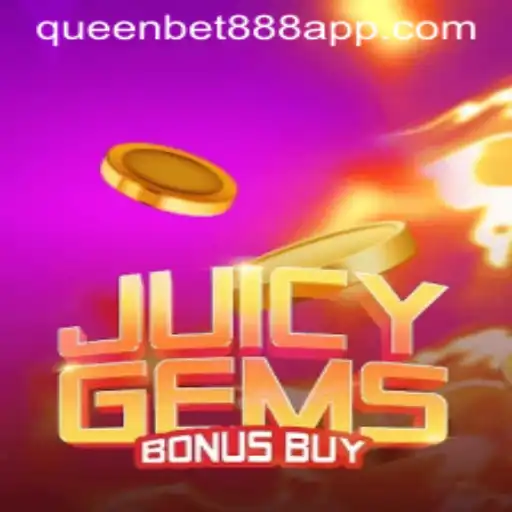 Discover the Thrilling World of JuicyGemsBonusBuy on QUEENBET888