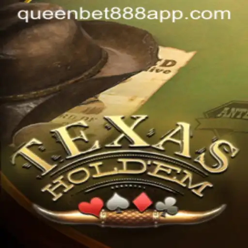 Exploring Texas Holdem and the Buzz Around QUEENBET888